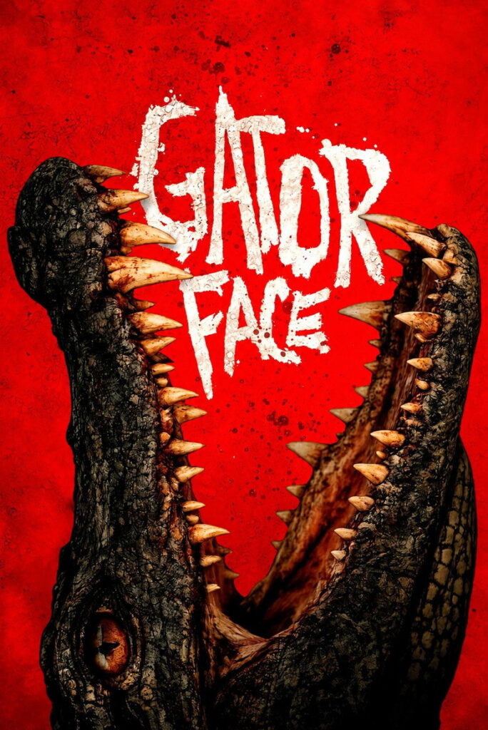 مشاهدة فيلم Gator Face 2026 مترجم اونلاين