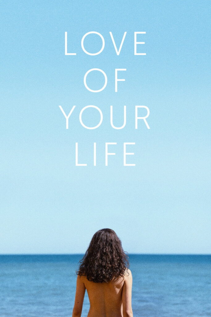 مشاهدة فيلم Love of Your Life 2026 مترجم  اونلاين