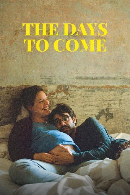 مشاهدة فيلم The Days to Come 2019 مترجم