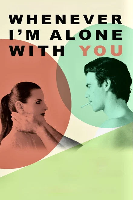 مشاهدة فيلم Whenever I’m Alone with You 2025 مترجم